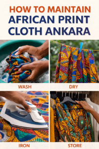 How to care for Ankara fabric